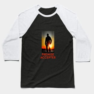 Premise Accepter F Baseball T-Shirt